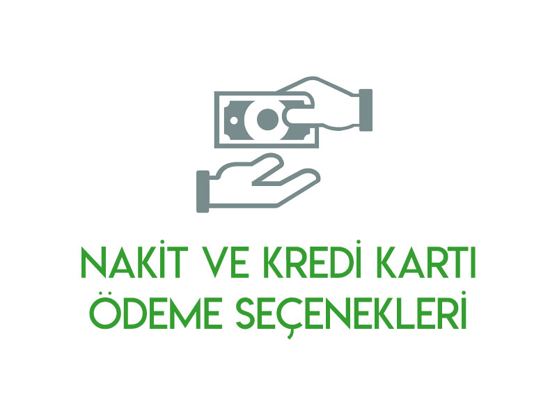 Nakit veya Kredi Kartı ile Ödeme